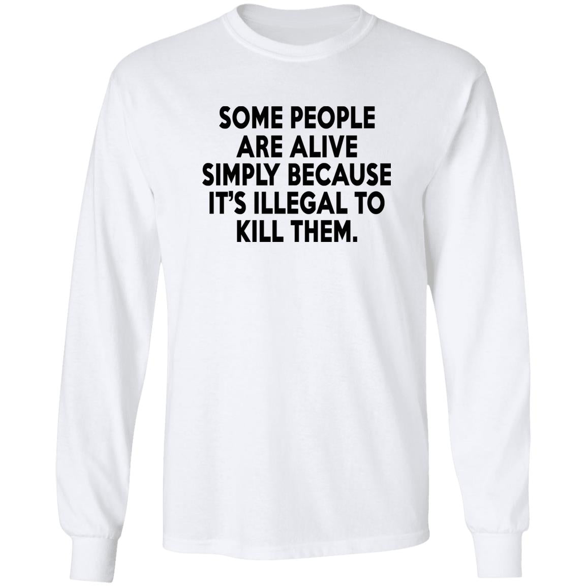 Some People Are Alive Simply Shirt