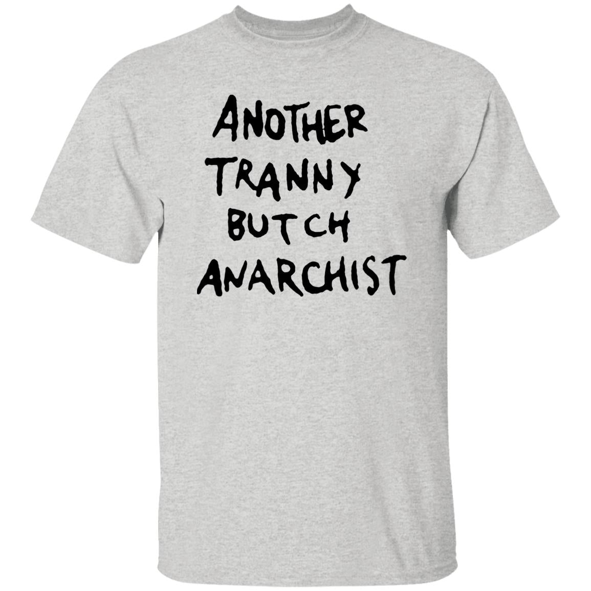 Another Tranny Butch Anarchist Shirt