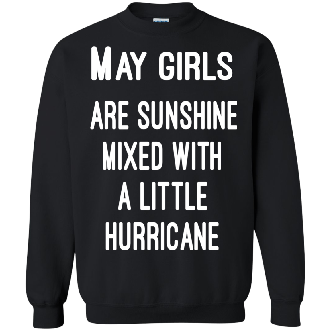 May Girls Are Sunshine Mixed With A Little Hurricane Shirt, Hoodie - TeeDragons