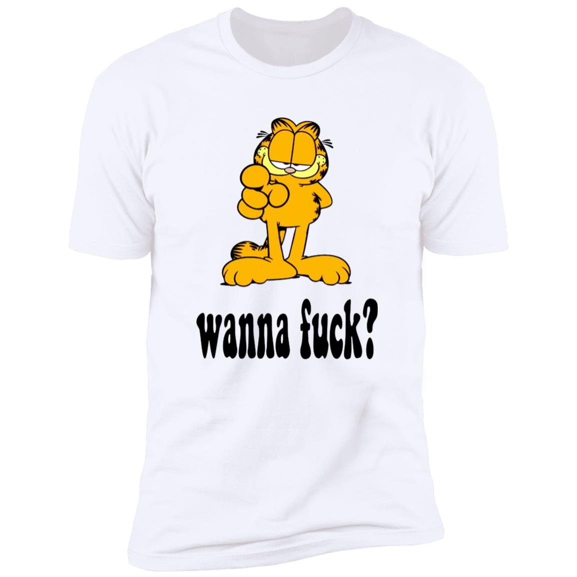 Garfield Wanna Fuck Shirt