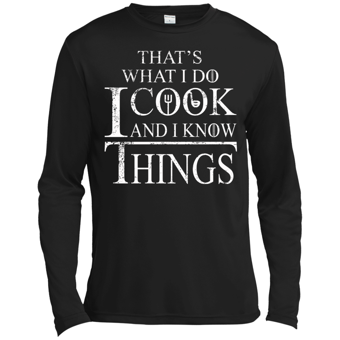 That's What I Do I Cook And I Know Things Shirt, Hoodie, Tank - TeeDragons