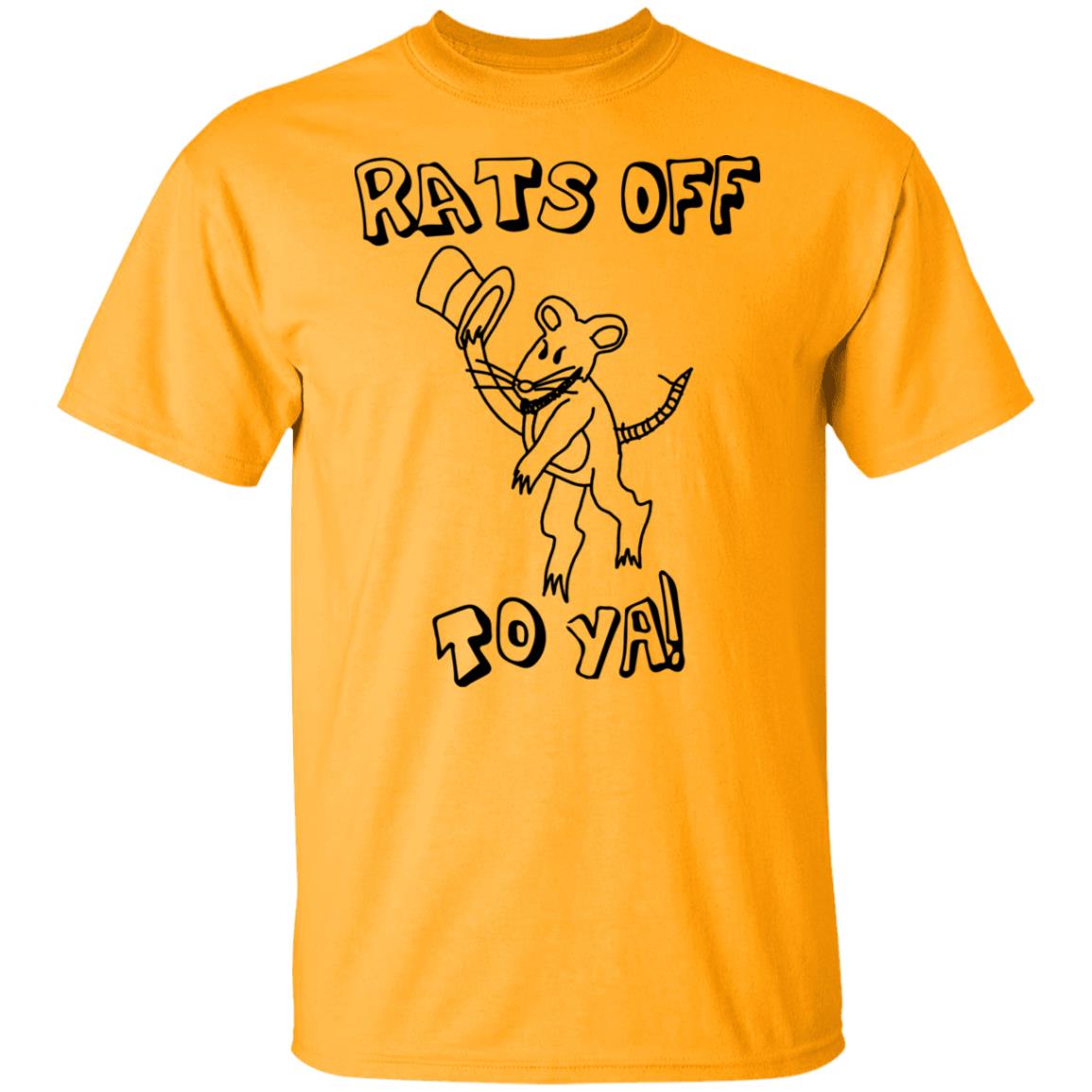 Rats off to ya shirt