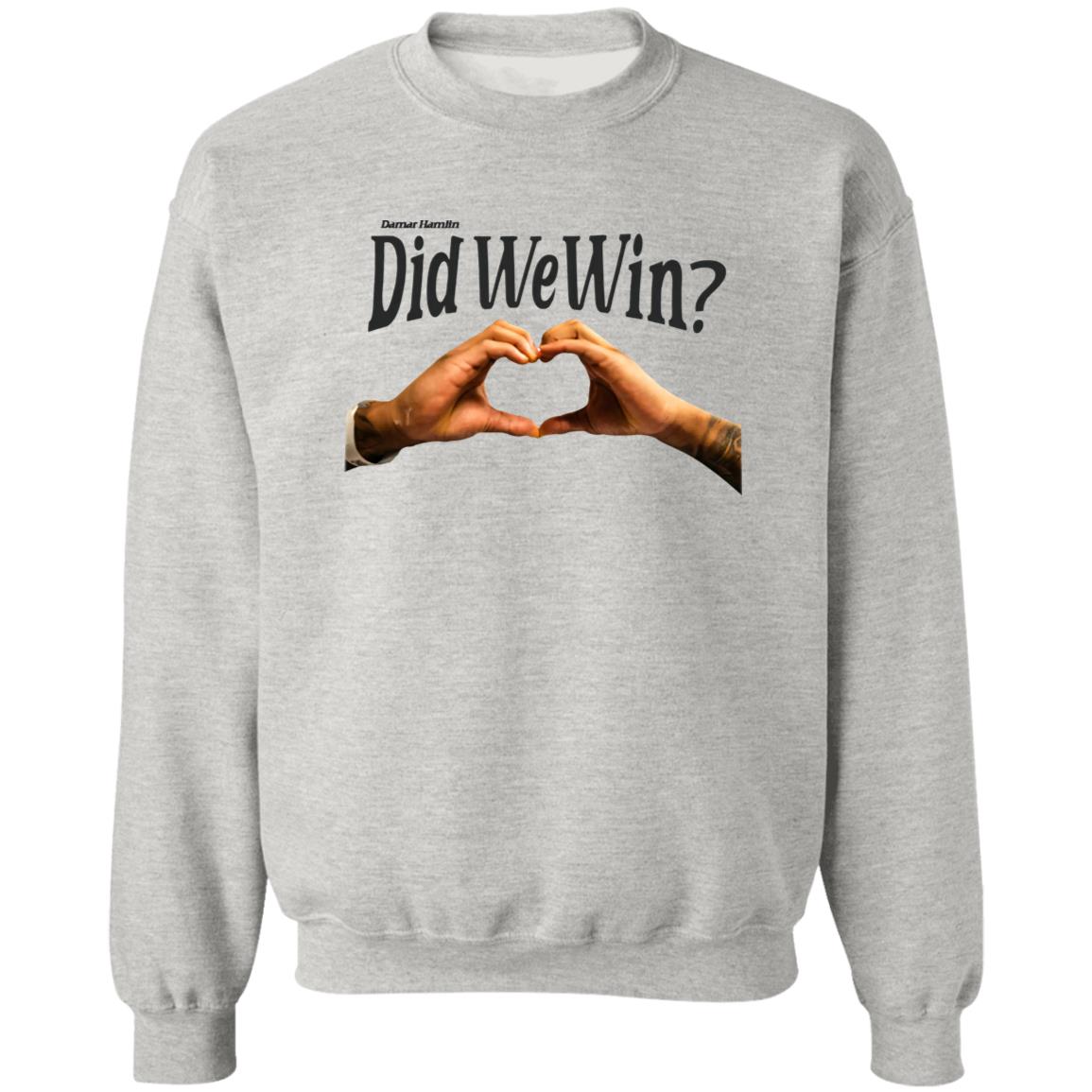 Did We Win Shirt