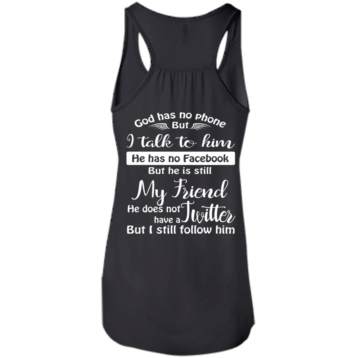 God Has No Phone, No Facebook, No Twitter Shirt - Back Design - TeeDragons