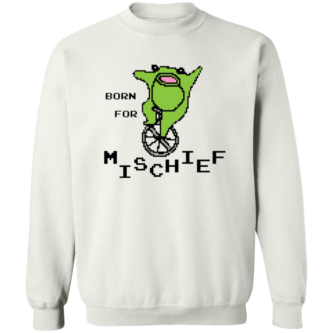 Born For Mischief Shirt
