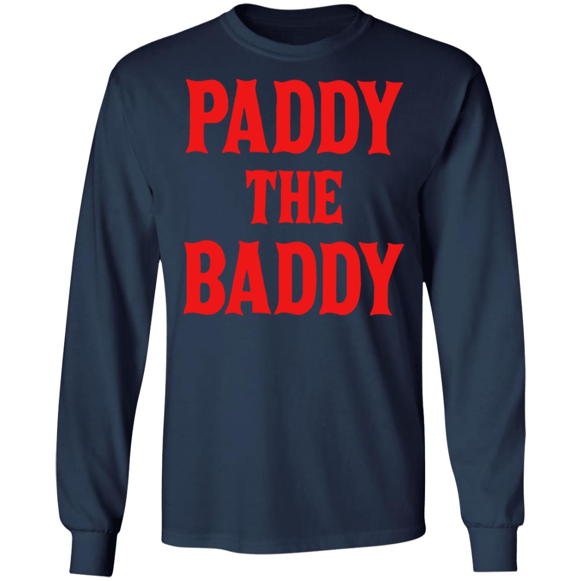 Paddy The Baddy Sweatshirt