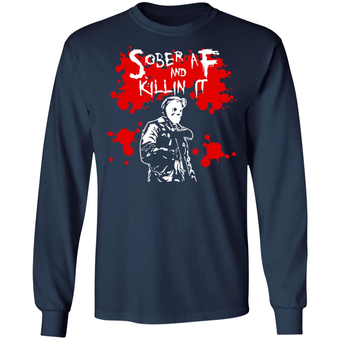 Michael Myers Sober AF And Killin It Shirt
