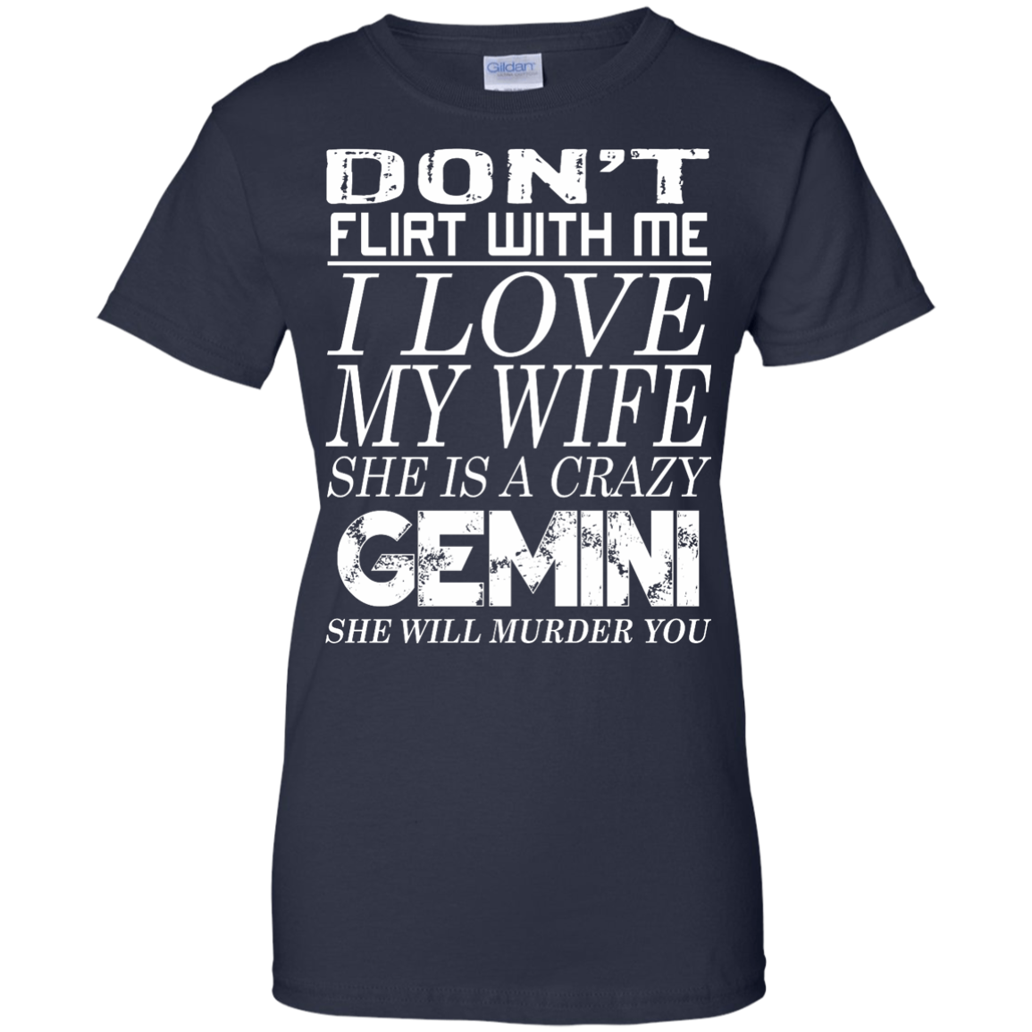 Don't Flirt With Me I Love My Wife She Is A Crazy Gemini Shirt - TeeDragons