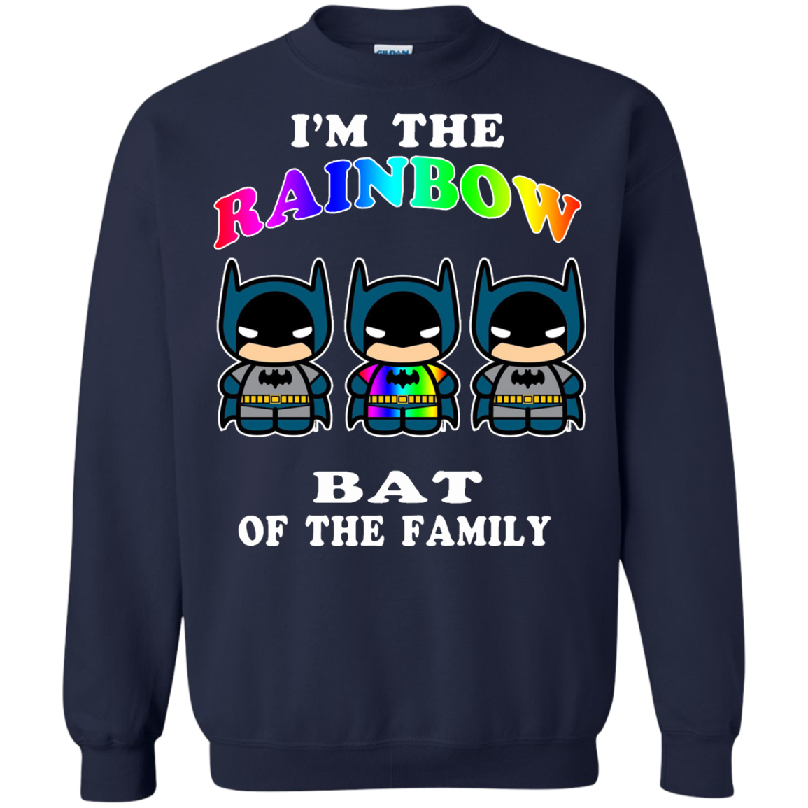 I'm The Rainbow Bat Of The Family T-Shirt, Hoodie, Tank and Long Sleeve - TeeDragons