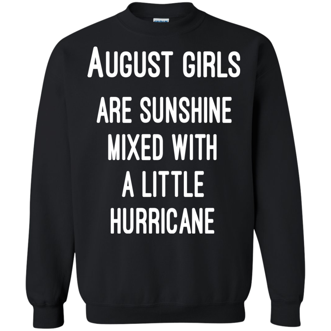 August Girls Are Sunshine Mixed With A Little Hurricane Shirt, Hoodie - TeeDragons
