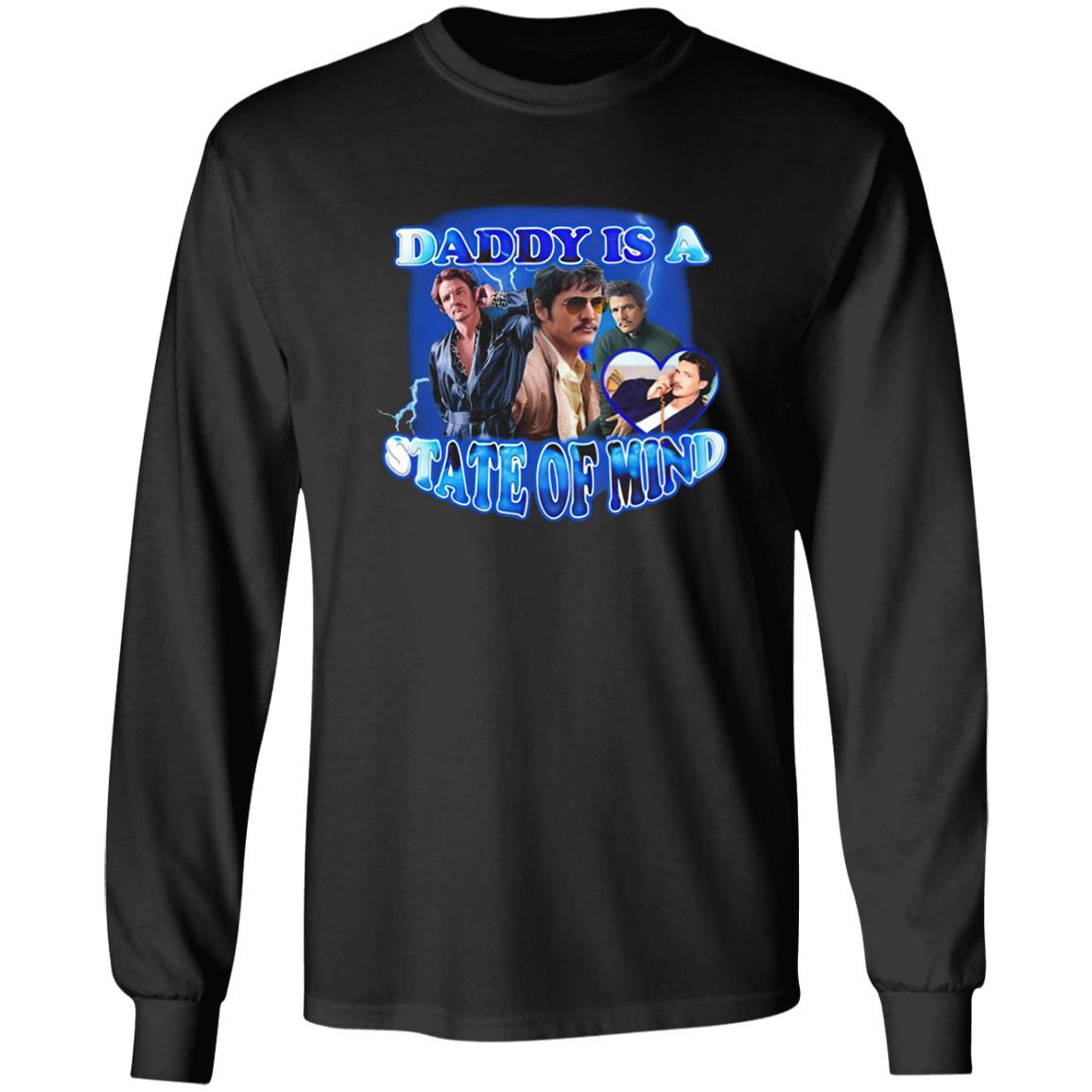 Pedro Pascal Daddy Is A State Of Mind Shirt