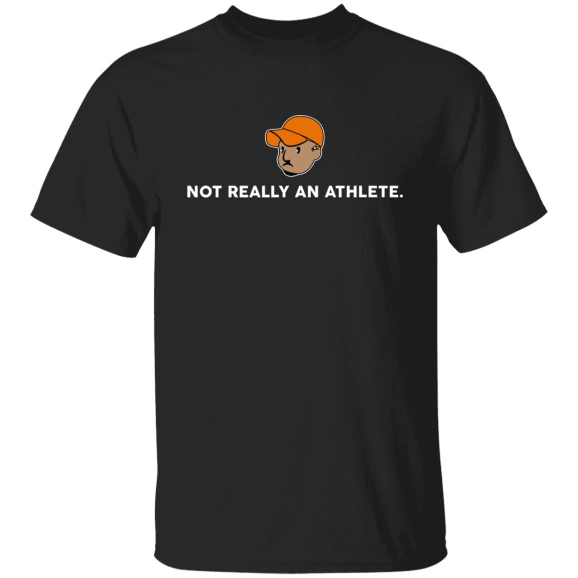 Not Really An Athlete Shirt