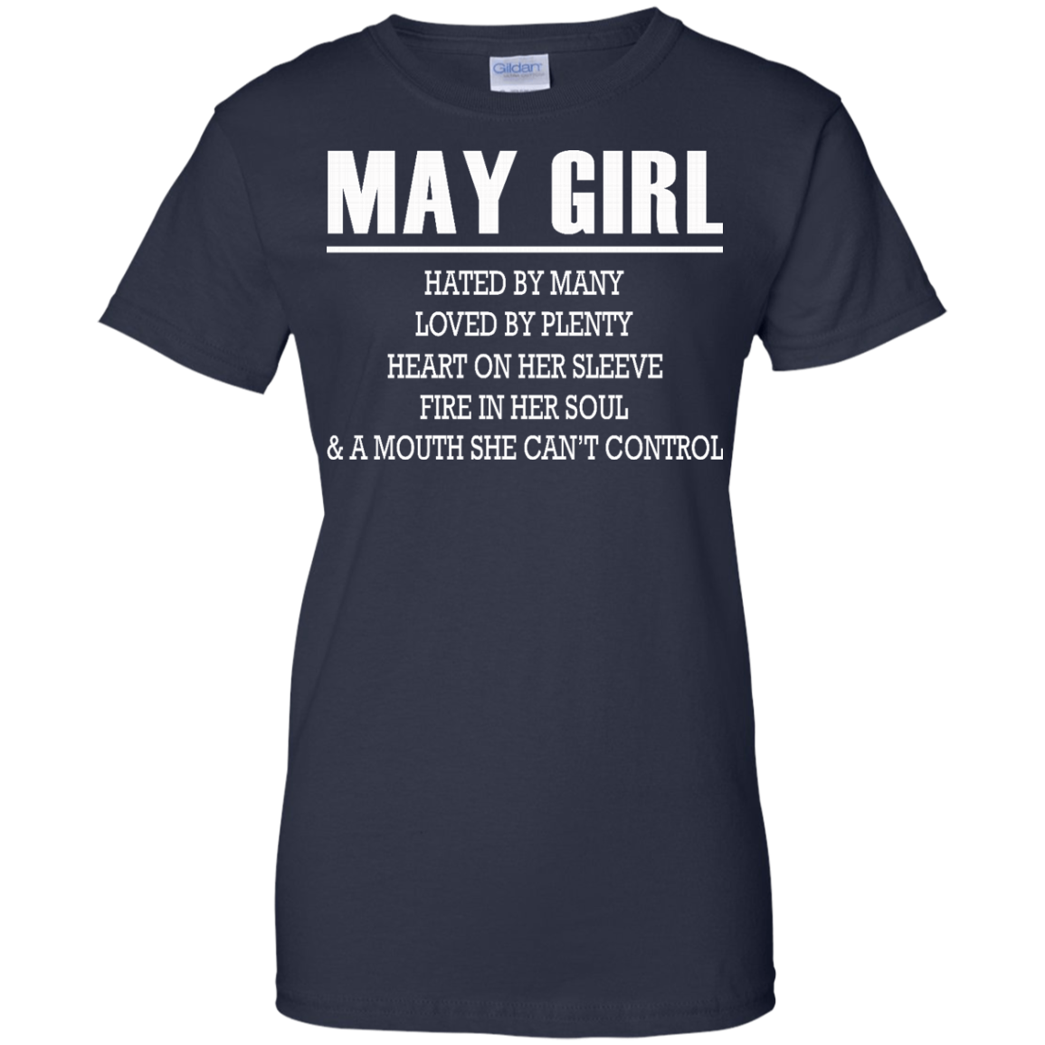 May Girl - Hated By Many, Loved By Plenty Heart On Her Sleeve T-Shirt - TeeDragons