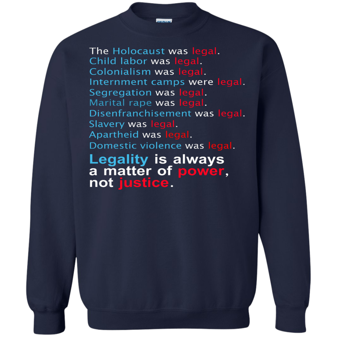 Legality Is Always A Matter Of Power, Not Justice Shirt, Hoodie - TeeDragons