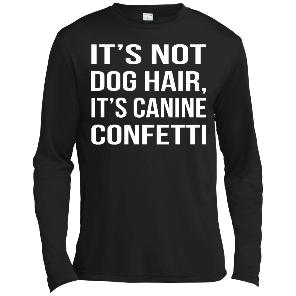 It's Not Dog Hair, It's Canine Confetti Shirt, Hoodie, Tank - TeeDragons