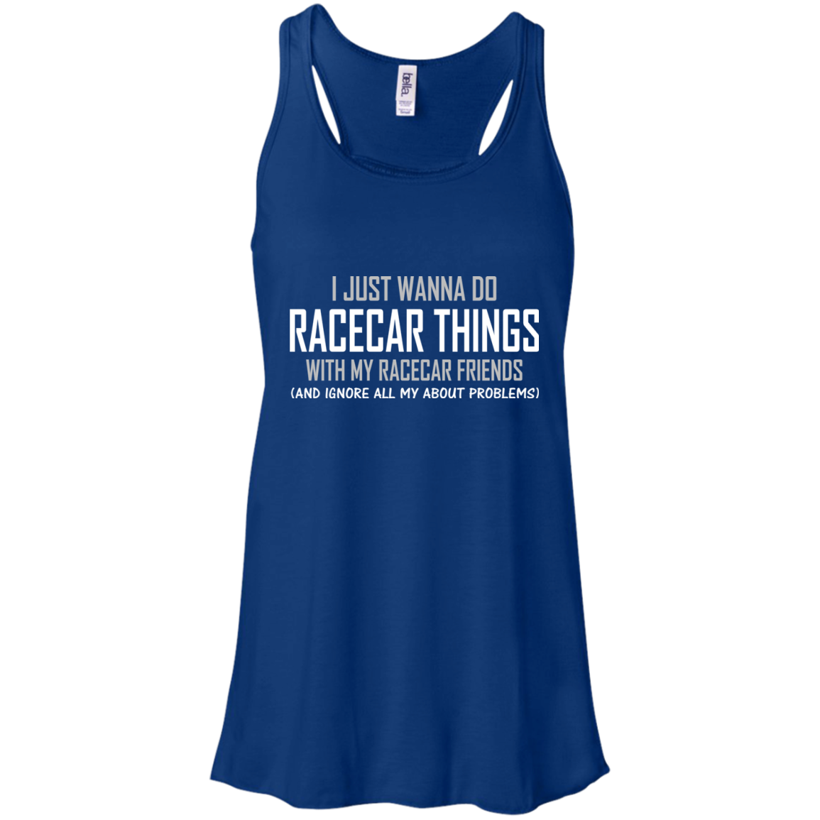 I Just Wanna Do Racecar Things Shirt, Hoodie, Tank - TeeDragons
