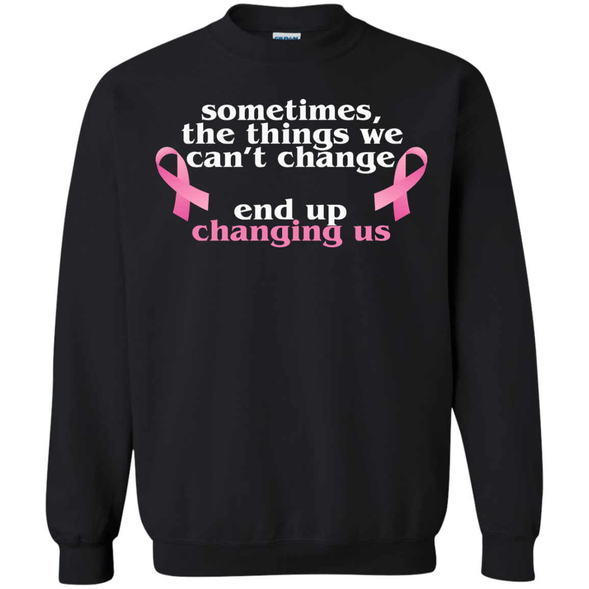 Sometimes The Things We Can't Change End Up Changing Us Shirt, Hoodie, Tank - TeeDragons