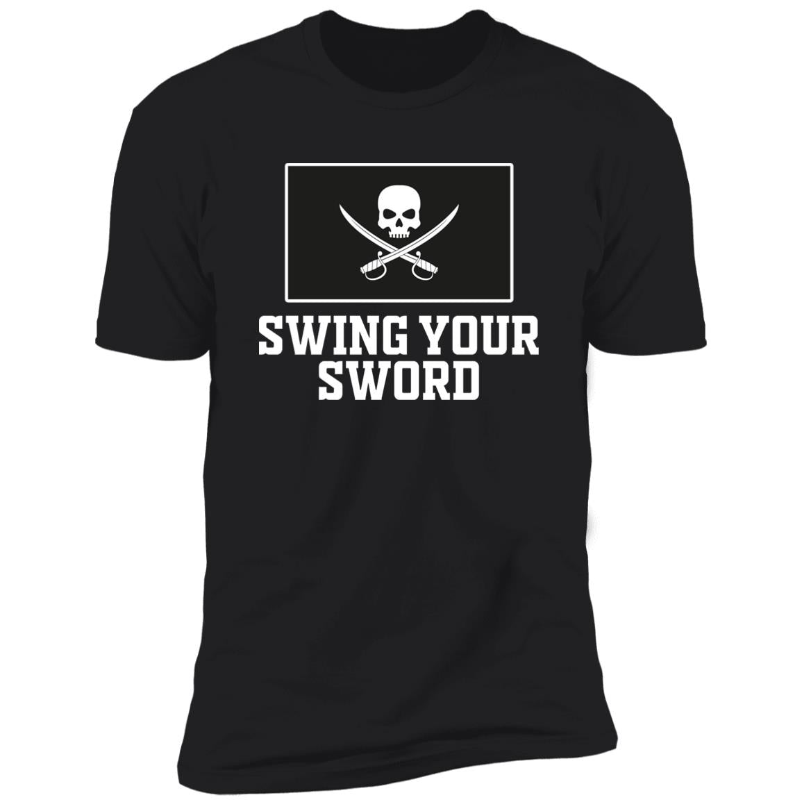 Swing Your Sword Shirt