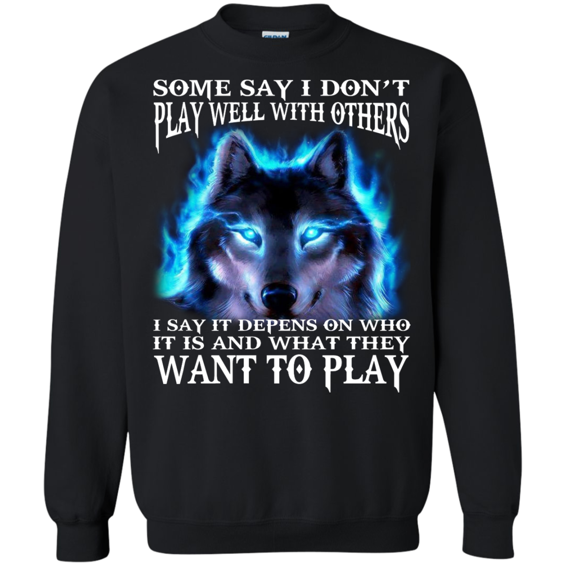 Some Say I Don't Play Well With Others Shirt, Hoodie, Tank - TeeDragons