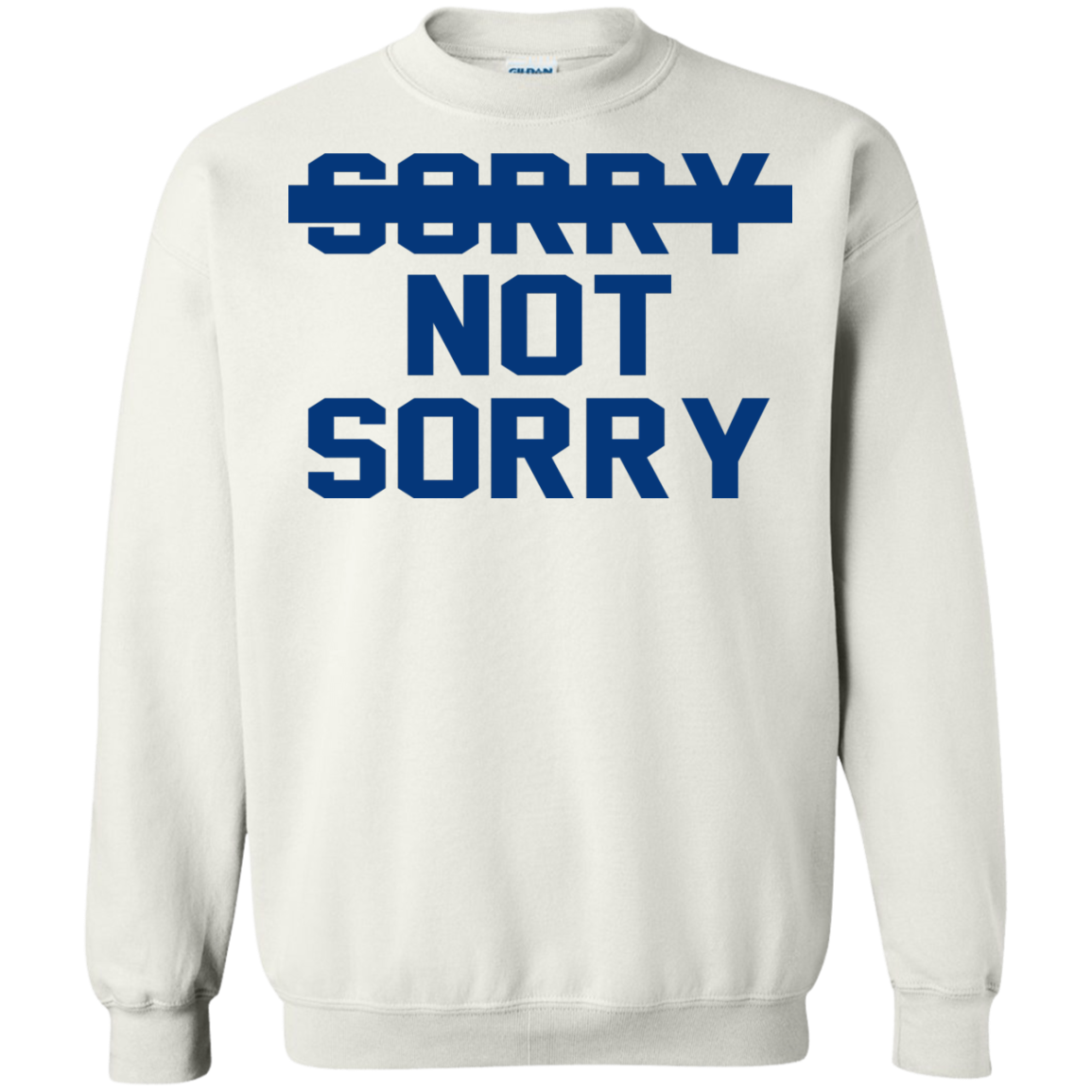 Sorry Not Sorry Shirt, Hoodie, Tank - TeeDragons