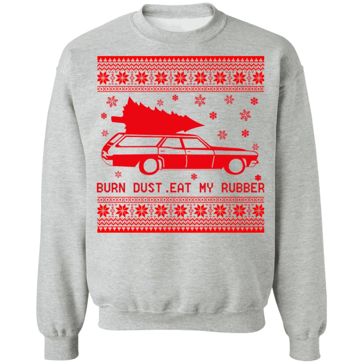 Burn Dust Eat My Rubber Christmas Sweater