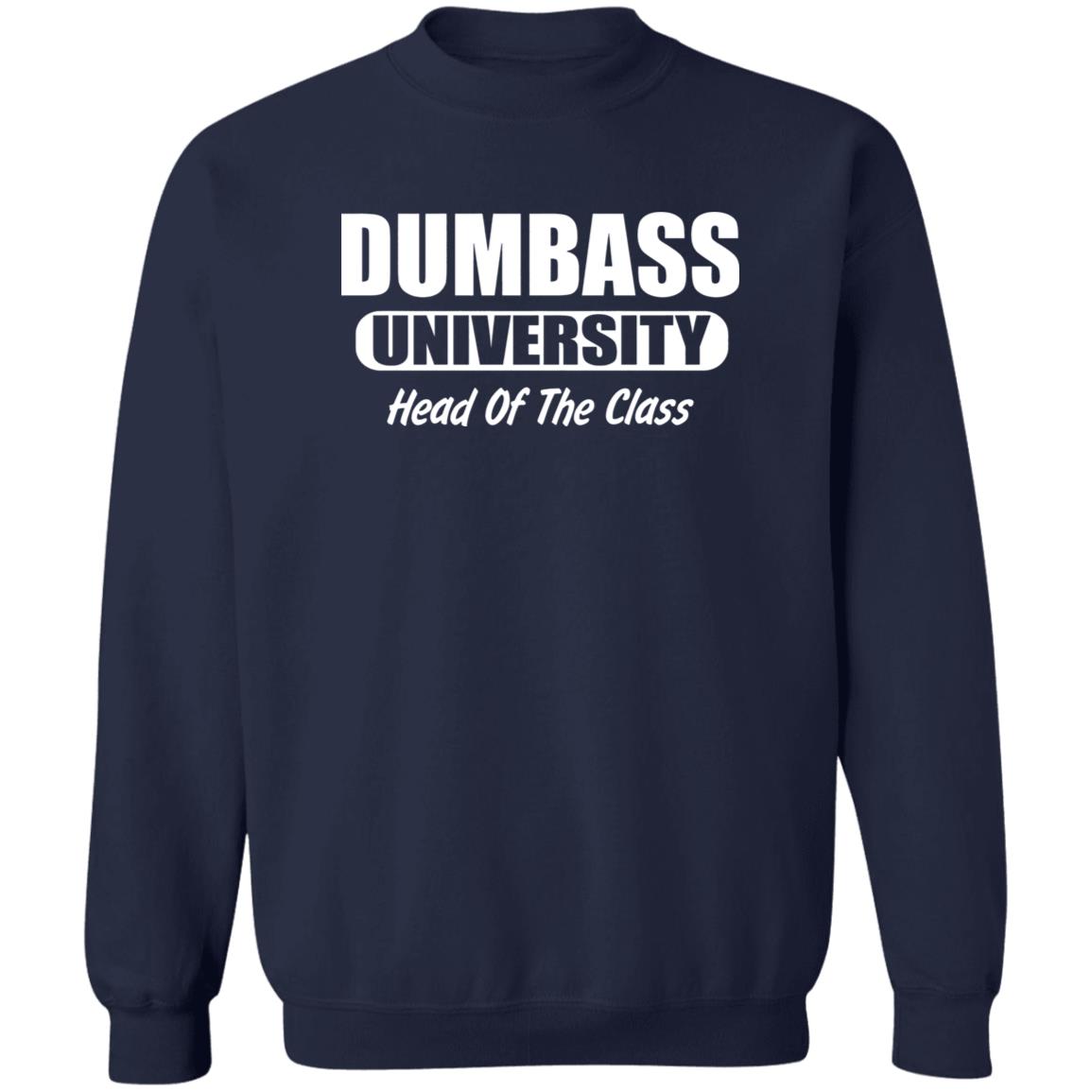 Dumbass University Head Of The Class Shirt