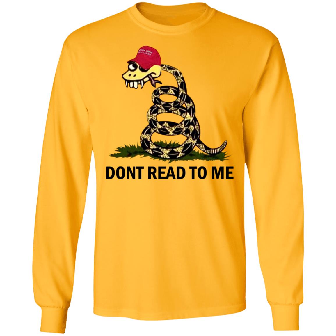Dont read to me shirt