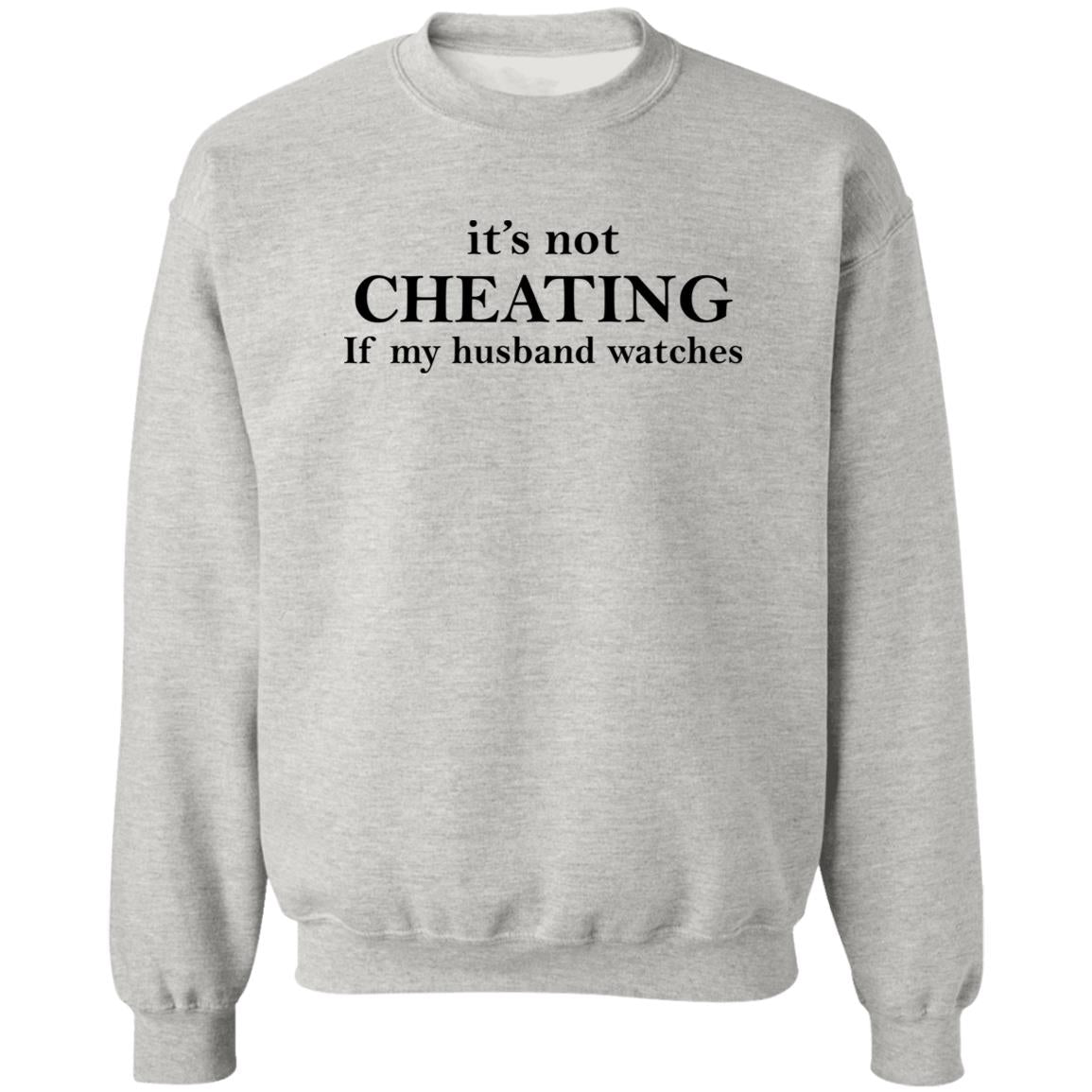It’s Not Cheating If My Husband Watches Shirt