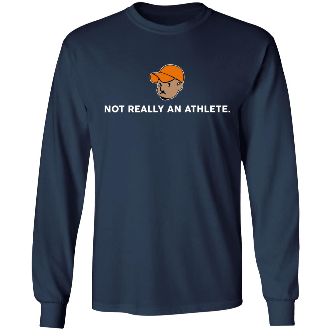 Not Really An Athlete Shirt