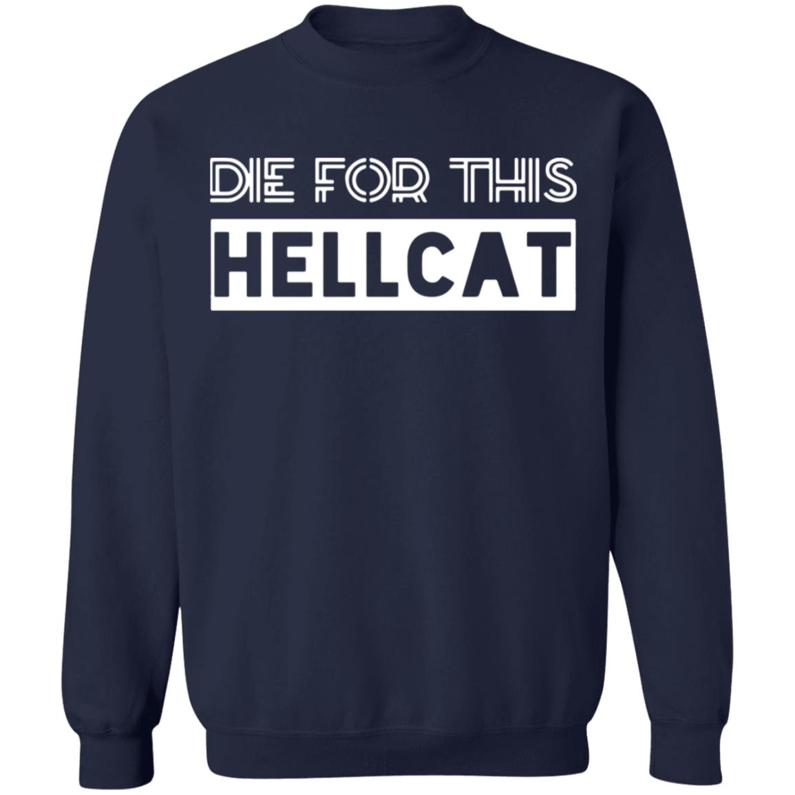 Die For This Hellcat Shirt