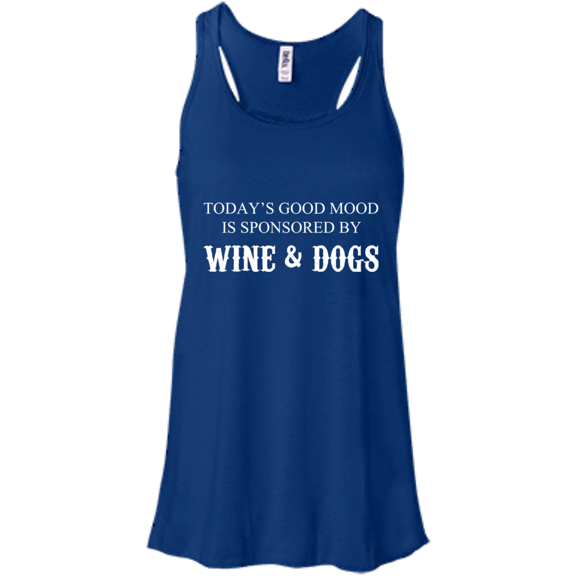 Today's Good Mood Is Sponsored By Wine And Dogs T-Shirt - TeeDragons