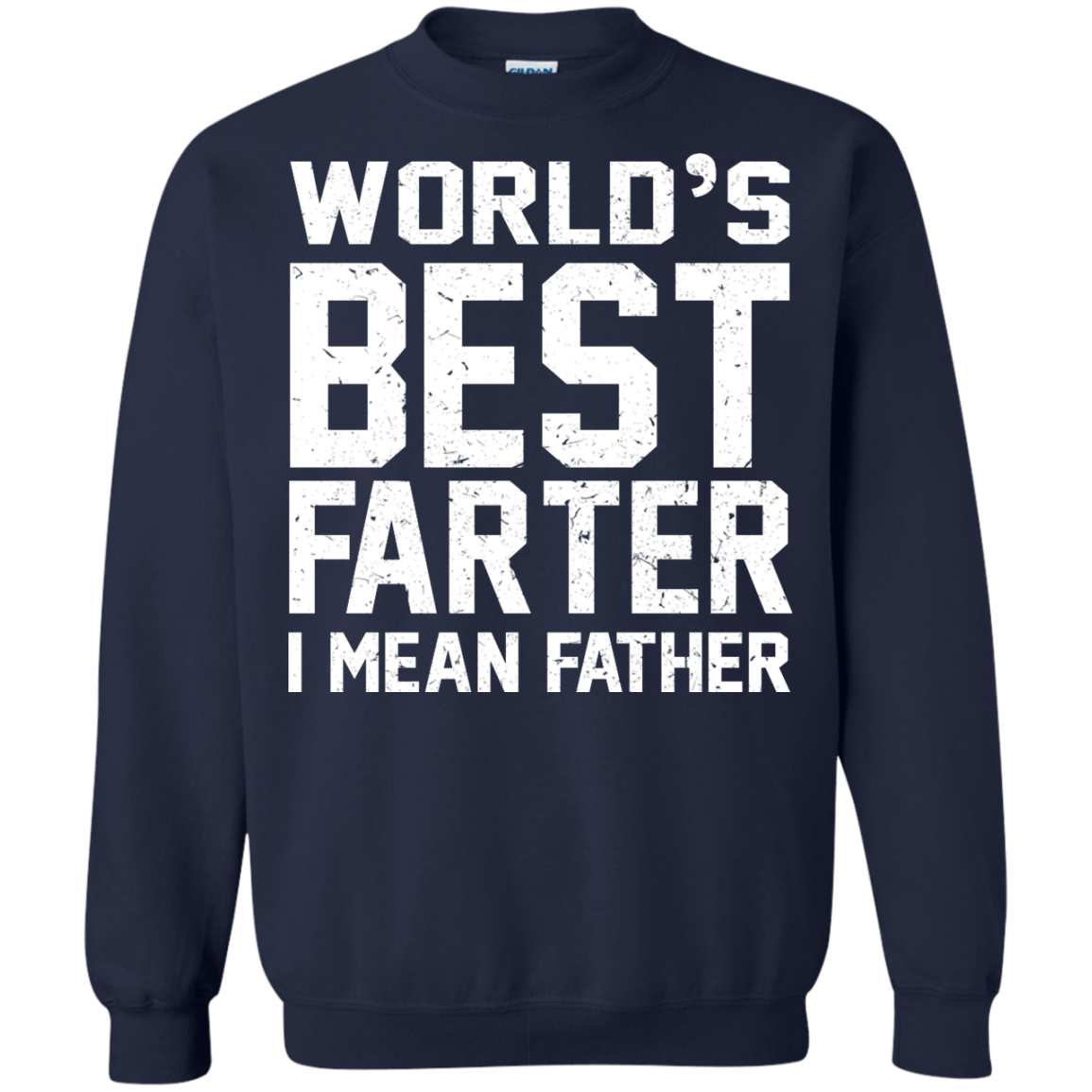 World's Best Farter - I Mean Father Shirt, Hoodie, Tank - TeeDragons
