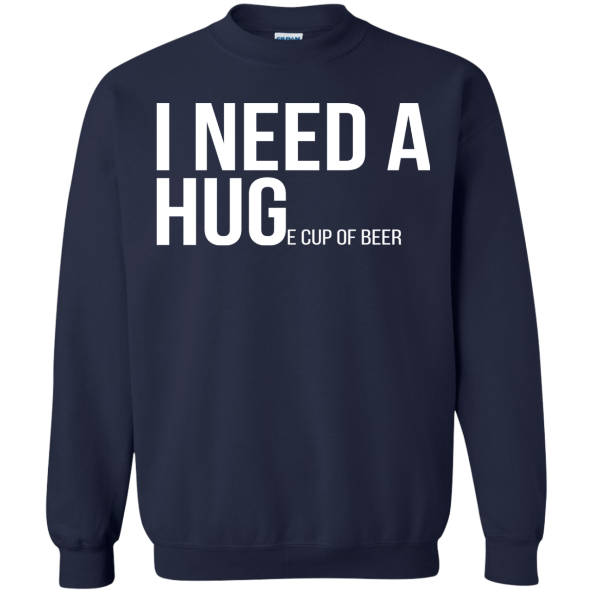 I Need A Huge Cup Of Beer Shirt, Hoodie, Tank - TeeDragons