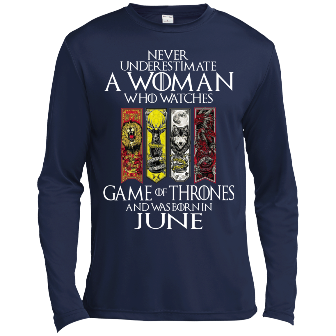 Never Underestimate A Woman Who Watches Game Of Thrones And Was Born In June T-Shirt - TeeDragons