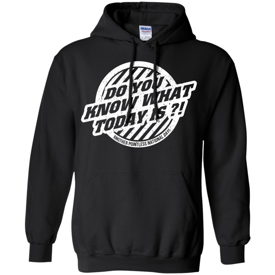 Do You Know What ToDay Is? T-Shirt, Hoodie, Tank - TeeDragons
