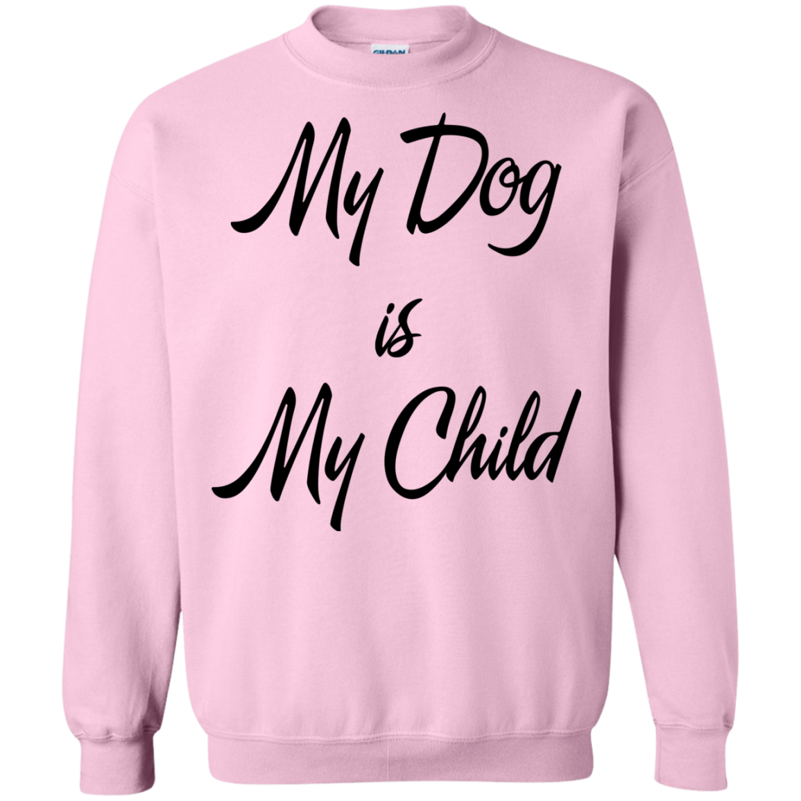My Dog Is My Child Shirt, Hoodie, Tank - TeeDragons