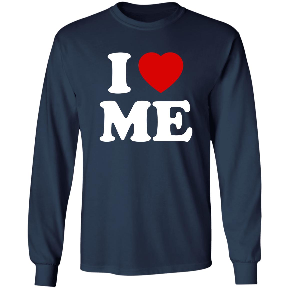 I Love Me Shirt