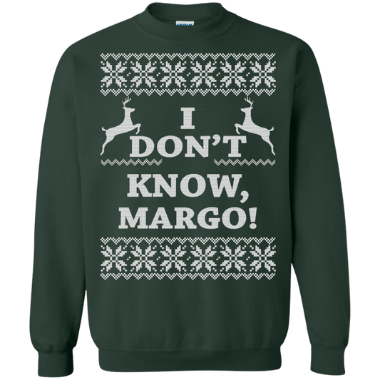 Christmas Vacation - I Don't Know Margo Sweater, Hoodie - TeeDragons