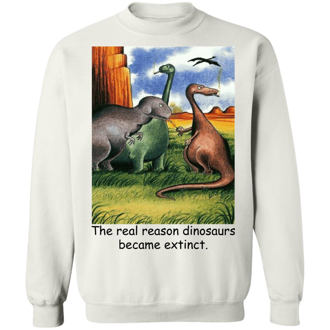 Dinosaurs Smoke - The Real Reason Dinosaurs Became Extinct Shirt