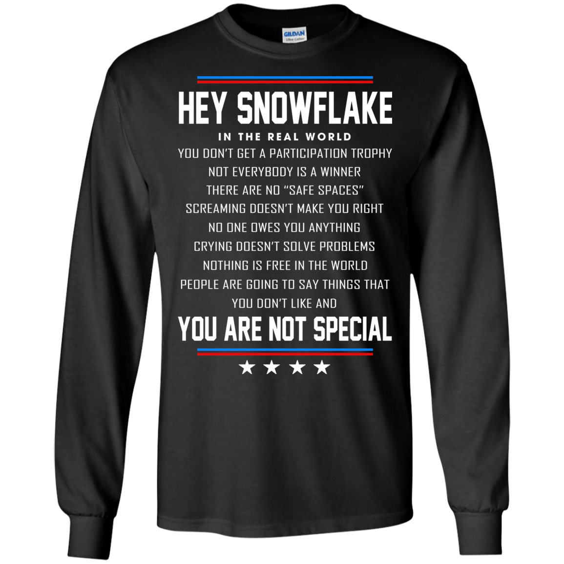 Hey Snowflake - You Are Not Special Shirt, Hoodie, Tank - TeeDragons
