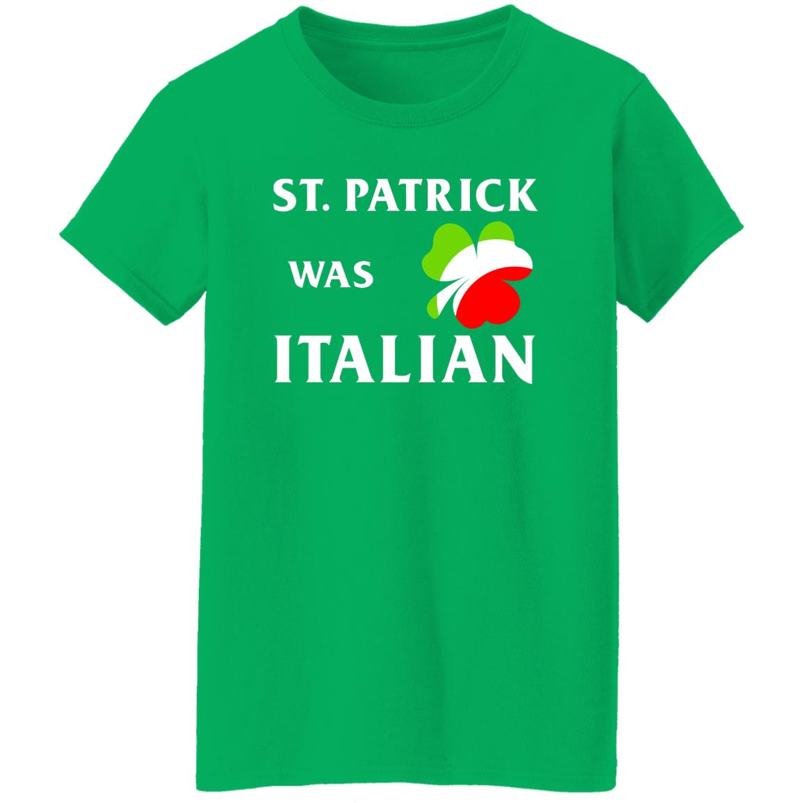 St Patrick Was Italian Shirt - TeeDragons