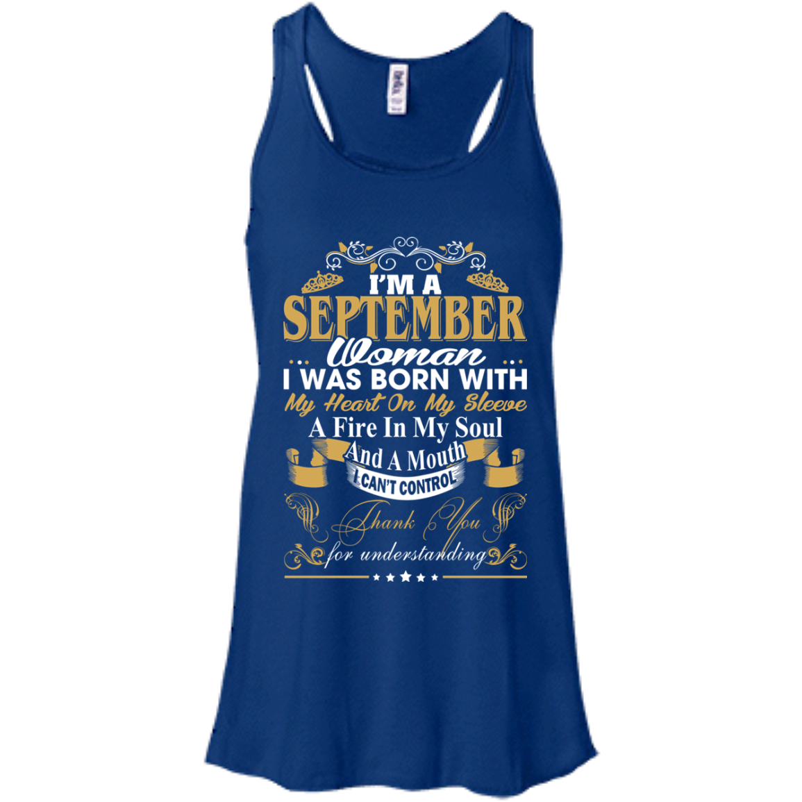 I Am A September Woman - I Was Born With My Heart On My Sleeve T-Shirt - TeeDragons