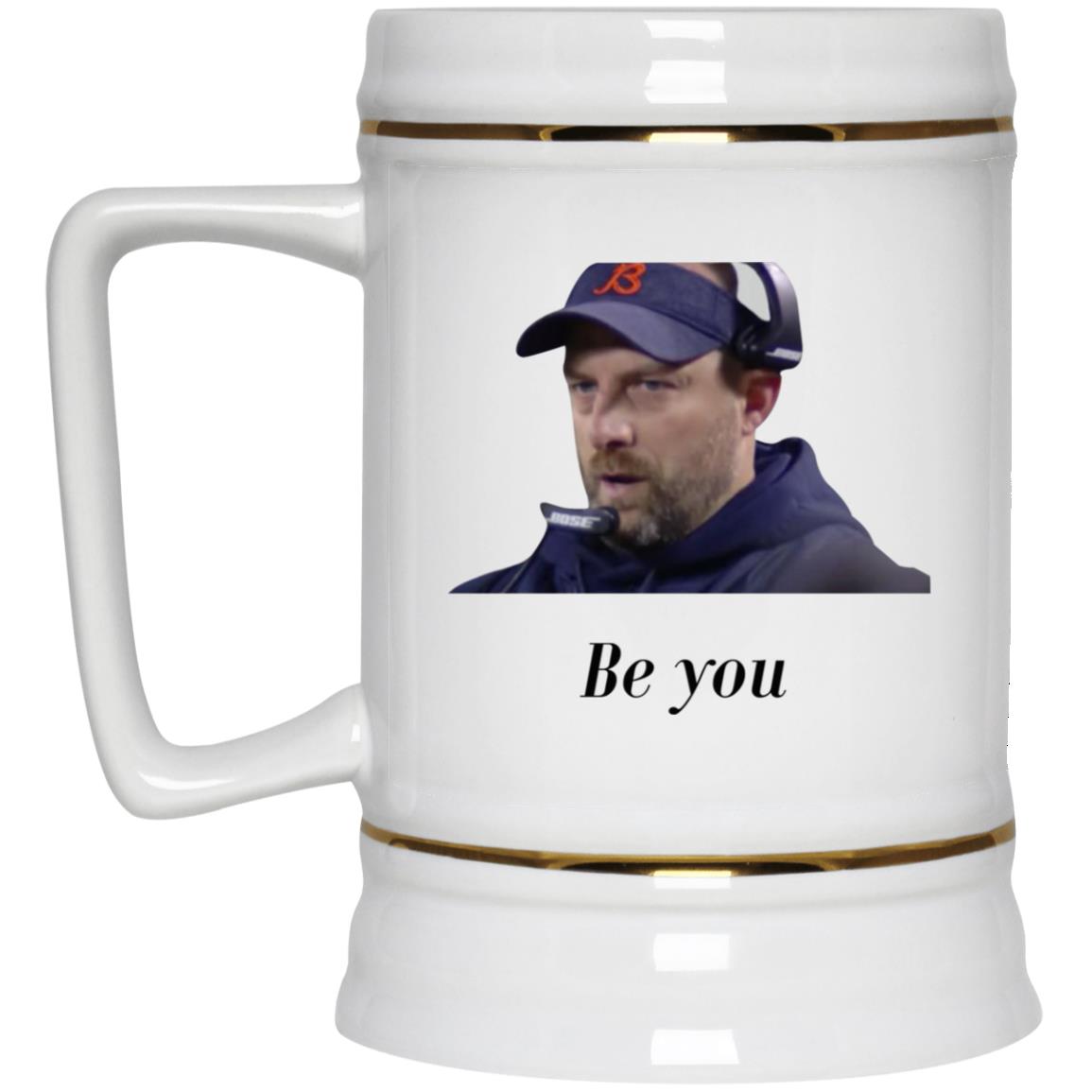 Matt Nagy Be You Mugs