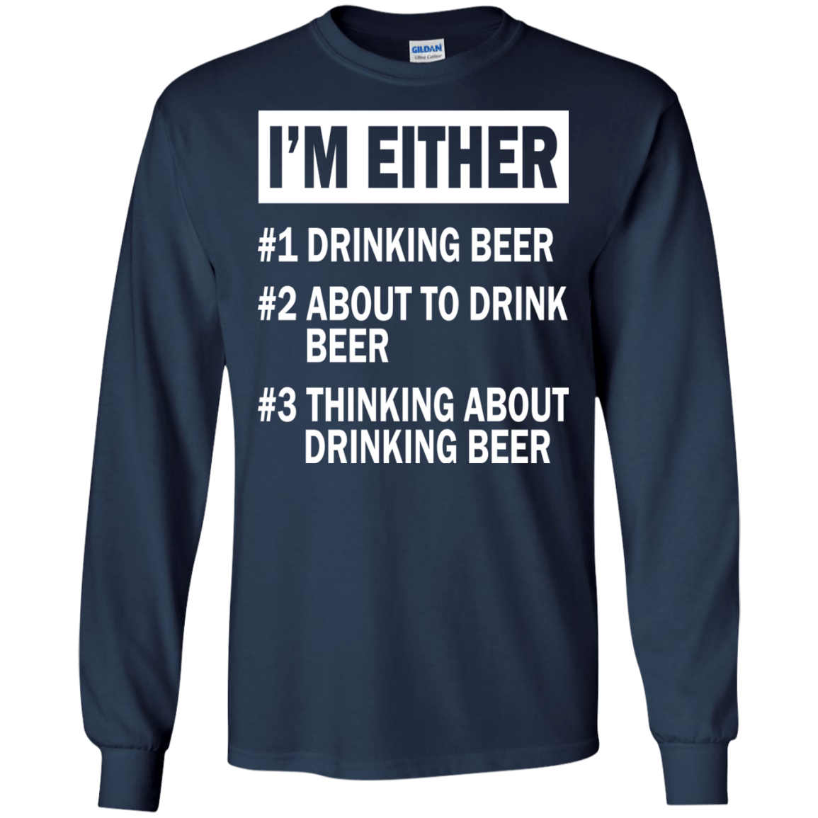 I'm Either - Drinking Beer - About To Drink Beer - Thinking About Drinking Beer T-shirt - TeeDragons