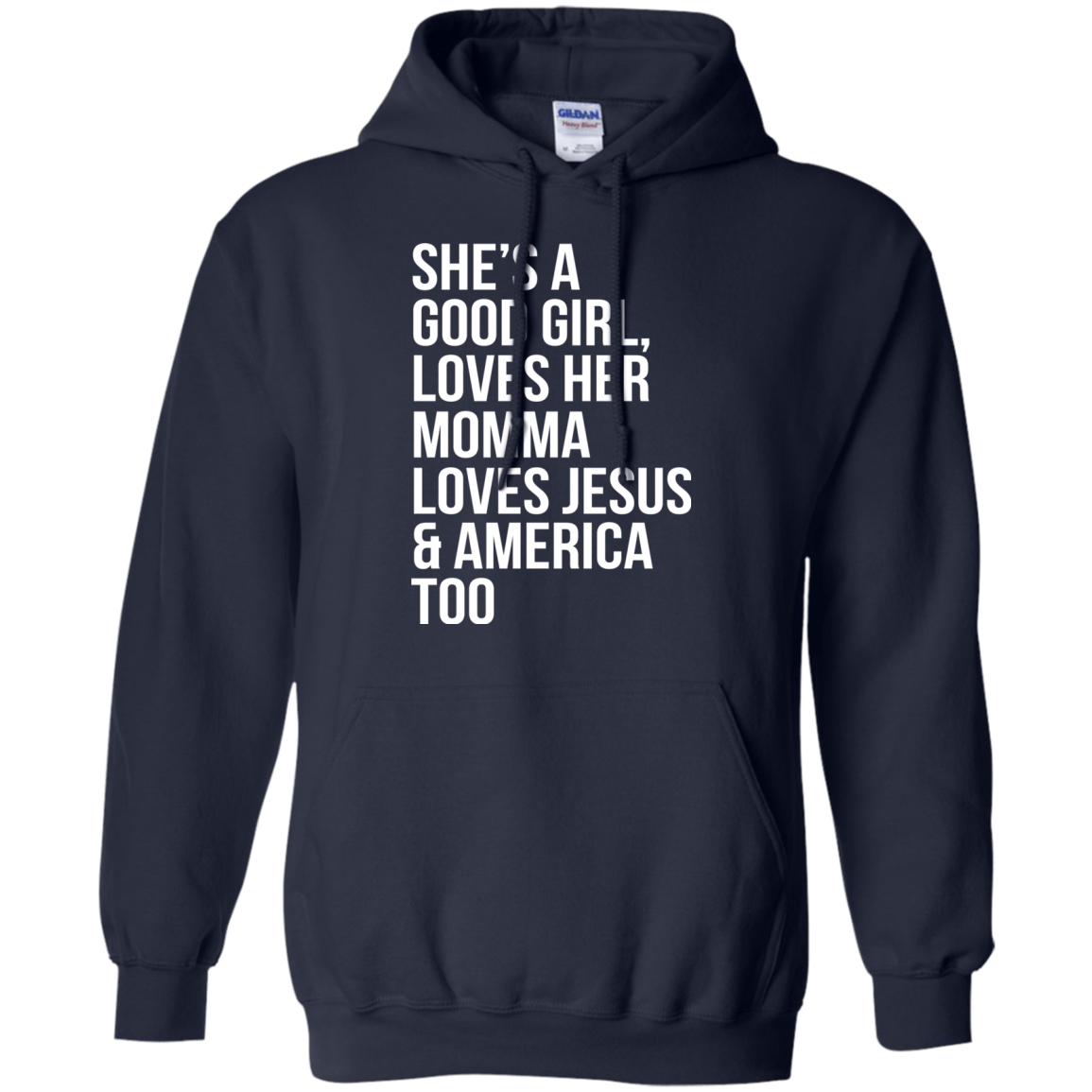 She's A Good Girl, Loves Her Momma Loves Jesus And America Too Shirt - TeeDragons