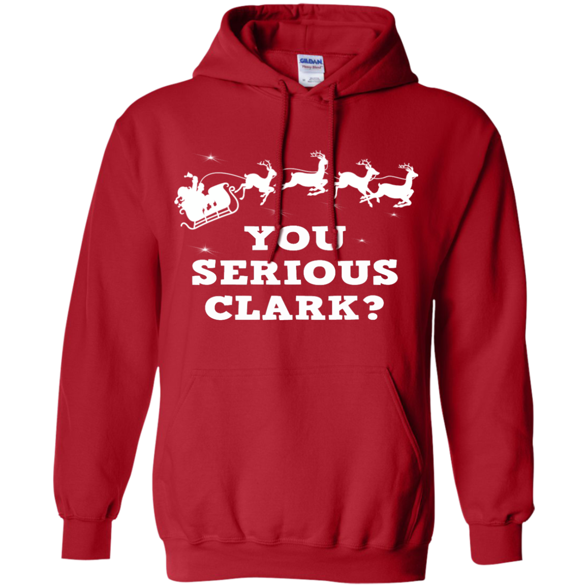 You Serious Clark - Funny Christmas T-Shirt, Hoodie - TeeDragons
