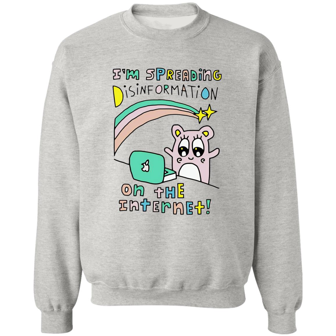 I’m Spreading Disinformation On The Internet Shirt
