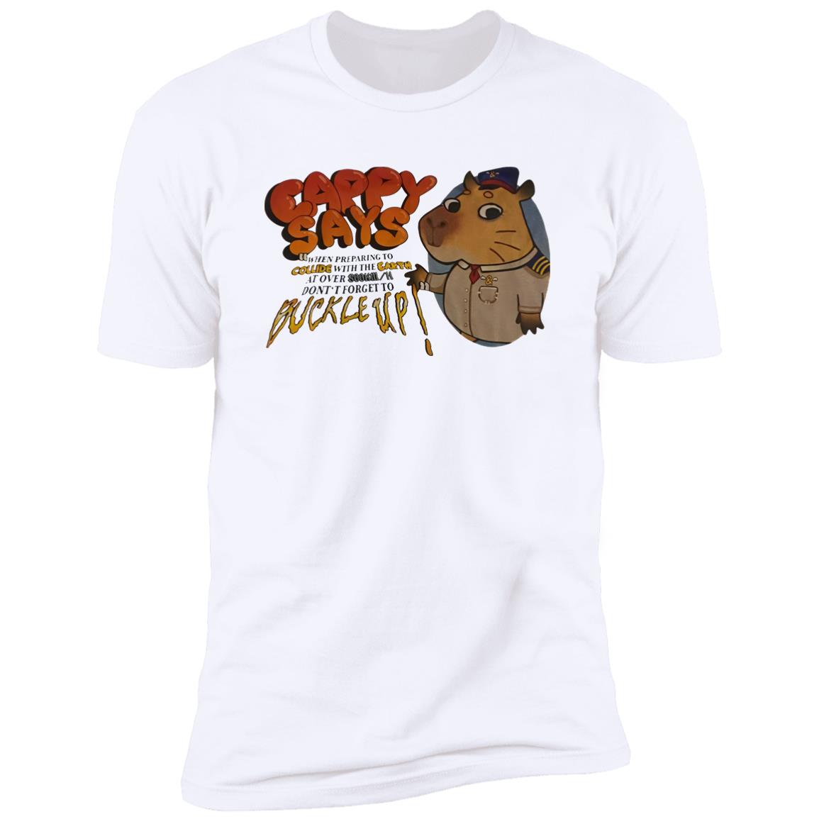 Cappy Says When Preparing To Collide With The Earth Shirt