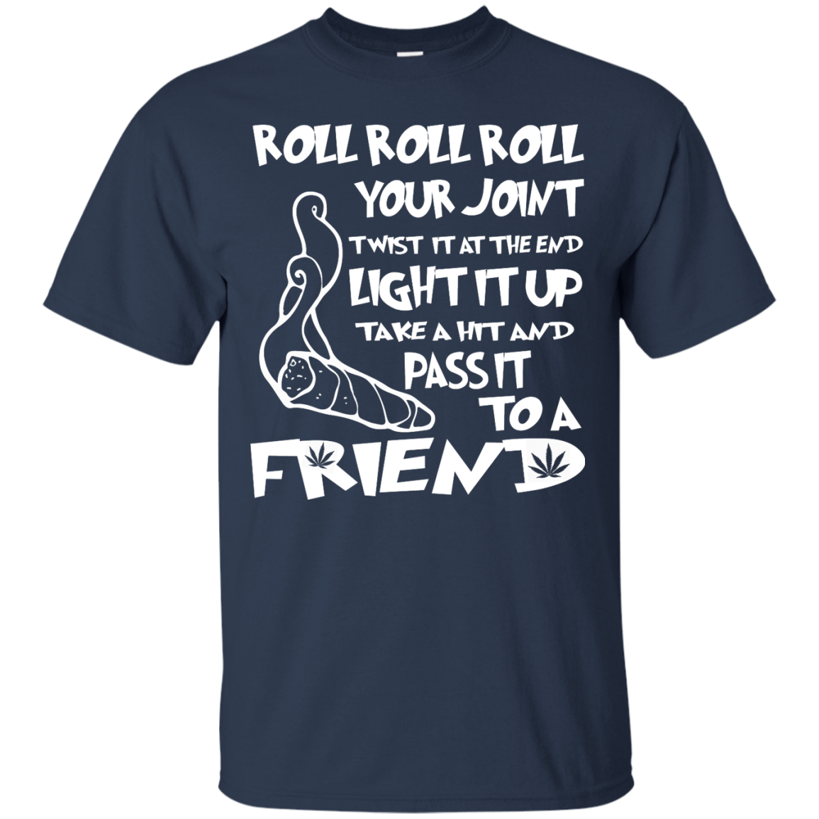 Roll Your Joint Shirt, Hoodie, Tank - TeeDragons