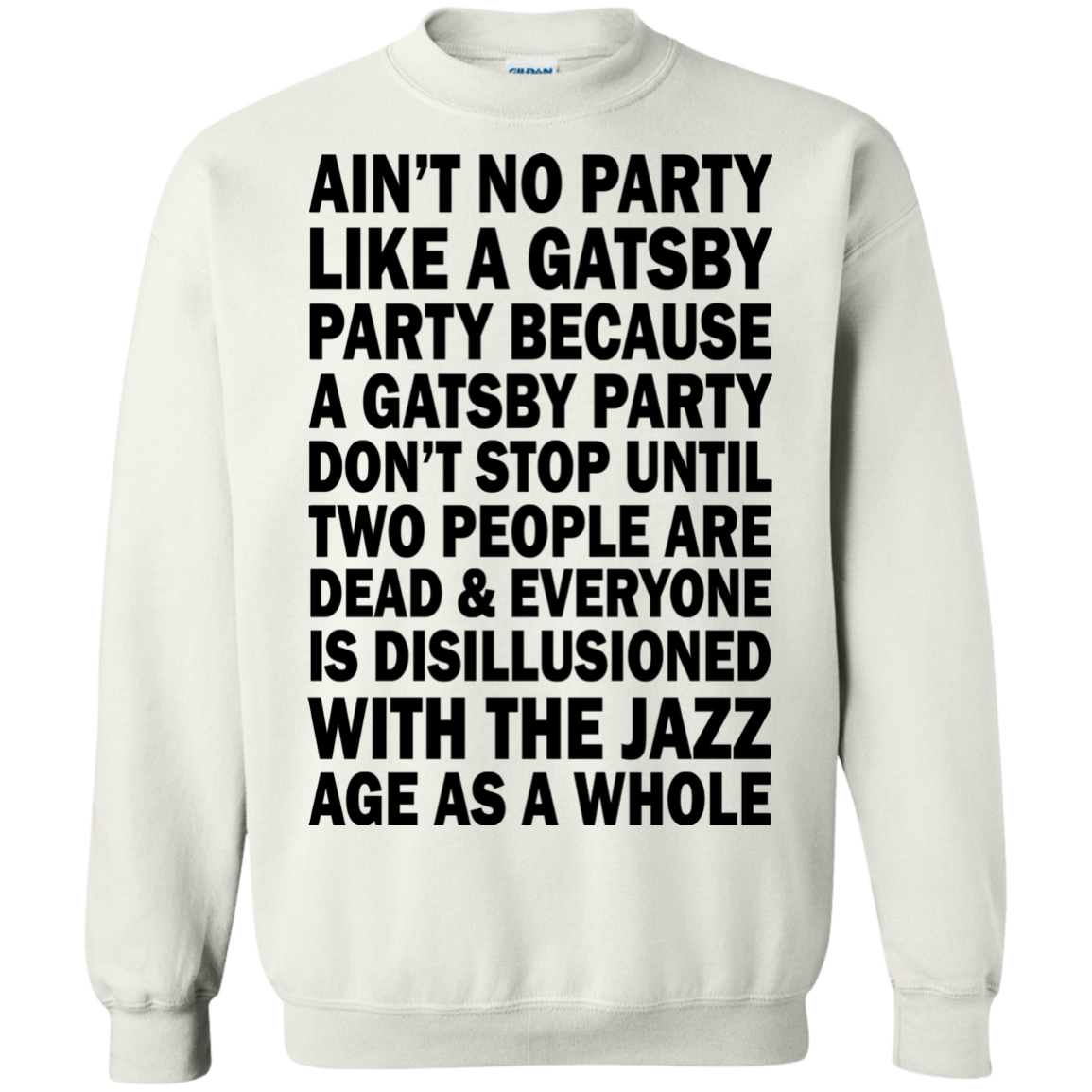 Ain't No Party Like A Gatsby Party Shirt, Hoodie, Tank - TeeDragons